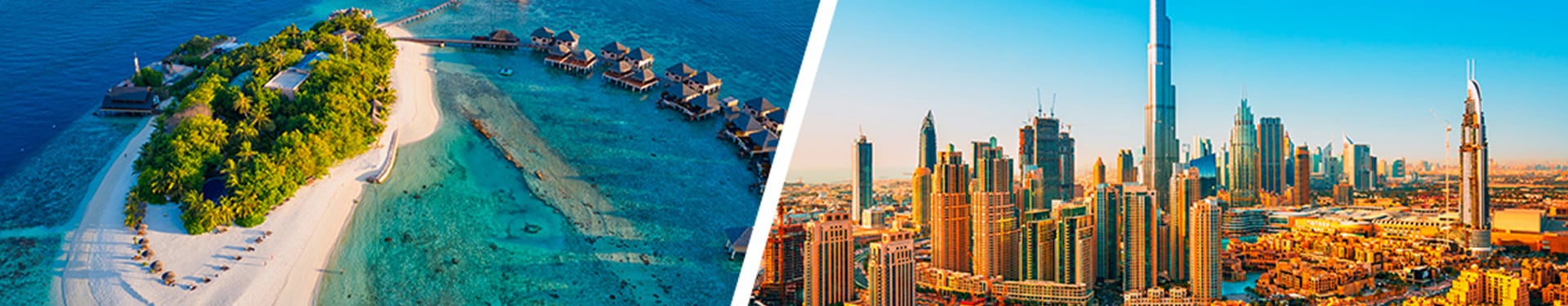 Maldives and Dubai